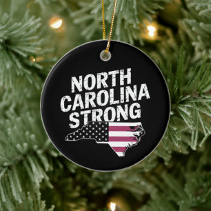 North Carolina Strong With NC State And USA Flag Ceramic Ornament
