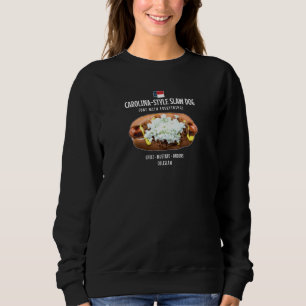 North Carolina Style Cole Slaw Chili Onion Mustard Sweatshirt