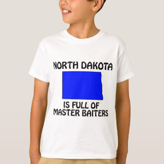 North Dakota - Full of Master Baiters T-Shirt