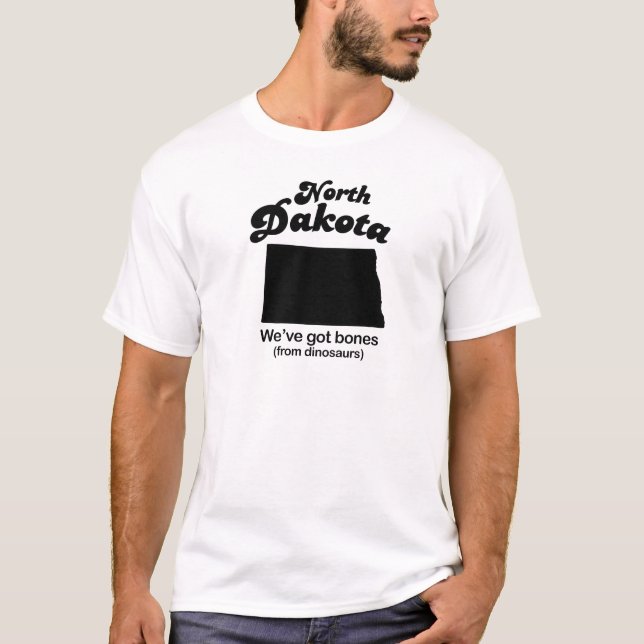 North Dakota - Got bones T-Shirt (Front)