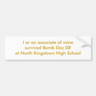 North Kingstown Bomb Day 08' Bumper Sticker. Sticker