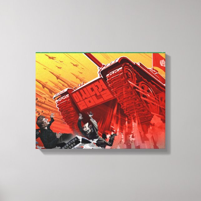 North Korean Propaganda They see me rolling Canvas Print (Front)