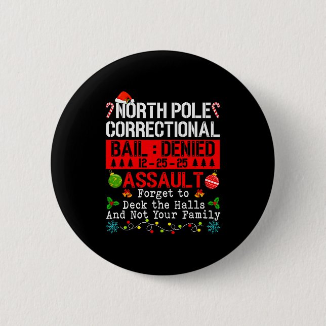 North Le Correctional Ault Forgot To Deck The Hall 2 Inch Round Button (Front)