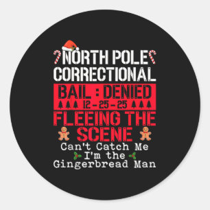 North Le Correctional Fleeing The Scene Can't Catc Classic Round Sticker