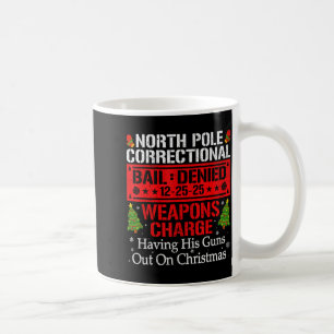 North Le Correctional Having His Guns Out On Chris Coffee Mug