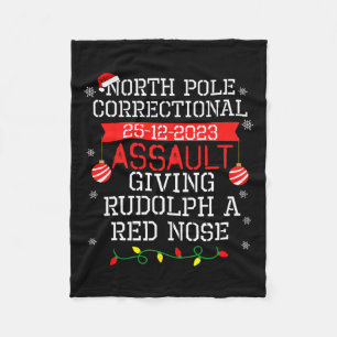 North Pole Correctional Ault Giving Rudolph A Red  Fleece Blanket