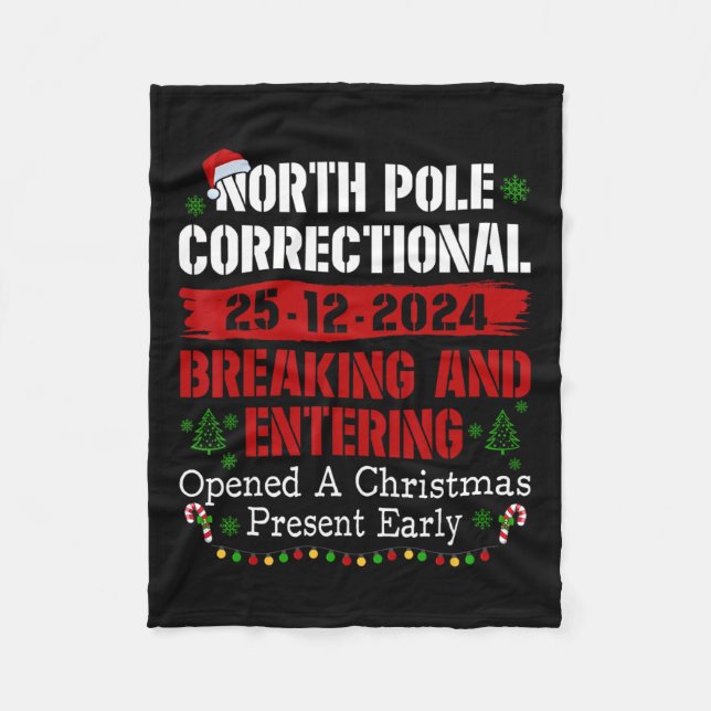 North Pole Correctional Breaking And Entering Open Fleece Blanket (Front)