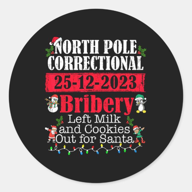 North Pole Correctional Bribery Left Milk Cookies  Classic Round Sticker (Front)