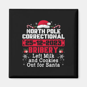 North Pole Correctional Bribery Left Milk Cookies Magnet