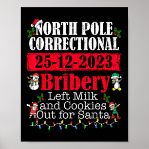 North Pole Correctional Bribery Left Milk Cookies  Poster