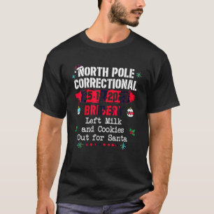 North Pole Correctional Bribery Left Milk Cookies  T-Shirt