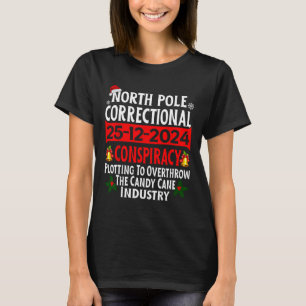 North Pole Correctional Conspiracy 2024 Matching F T-Shirt