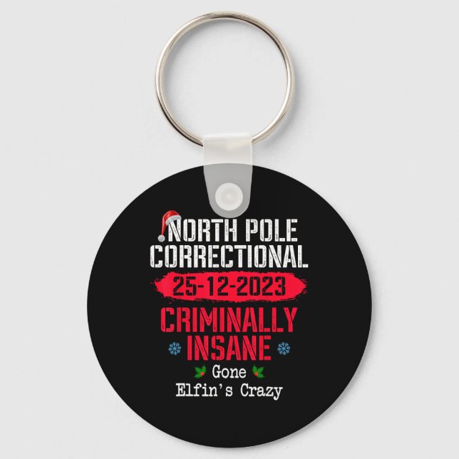North Pole Correctional Criminally Insane Gone Elf Keychain (Front)