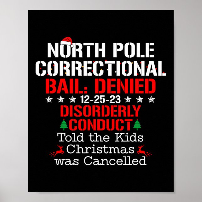 North Pole Correctional Disorderly Conduct Christm Poster (Front)