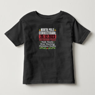 North Pole Correctional Disturbing Peace Family  Toddler T-shirt