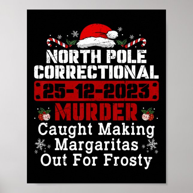North Pole Correctional Murder Caught Making Marga Poster (Front)