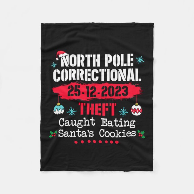 North Pole Correctional Theft Caught Eating Santa' Fleece Blanket (Front)