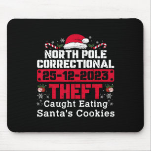 North Pole Correctional Theft Caught Eating Santa' Mouse Pad