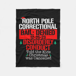 North Pole Correctional Told Xmas Cancelled Matchi Fleece Blanket