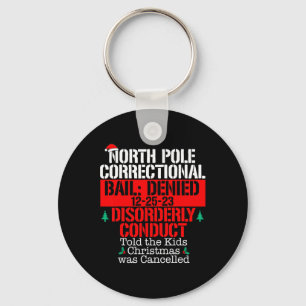 North Pole Correctional Told Xmas Cancelled Matchi Keychain