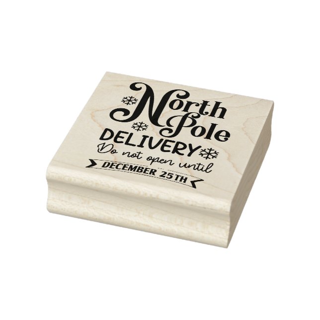 North Pole delivery do not open until dec 25 Rubber Stamp (Stamp)