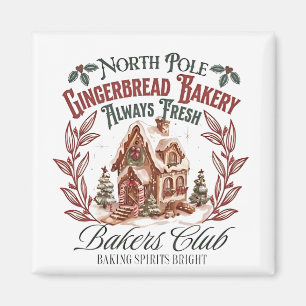 North Pole Gingerbread Barely Always fresh bakers  Magnet