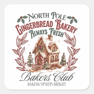 North Pole Gingerbread Barely Always fresh bakers  Square Sticker