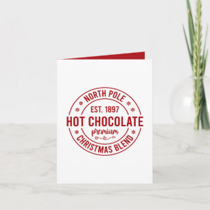 North Pole Hot Chocolate Christmas add message Holiday Card