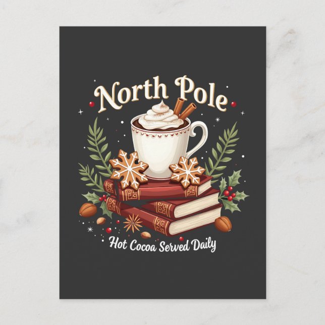 North Pole Hot Cocoa Served Daily Christmas  Postcard (Front)