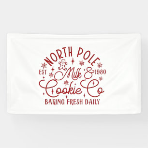 North Pole Milk and Cookie Baked Fresh Daily Since Banner
