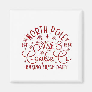 North Pole Milk and Cookie Baked Fresh Daily Since Magnet