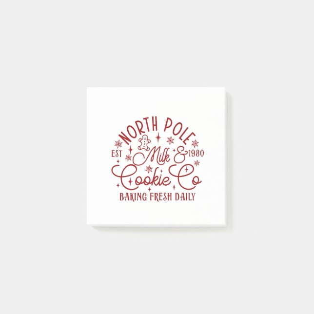 North Pole Milk and Cookie Baked Fresh Daily Since Post-it Notes (Front)
