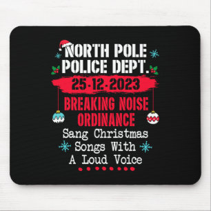 North Pole Police Dept Breaking Noise Ordinance Sa Mouse Pad