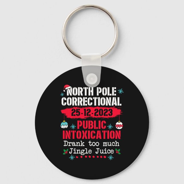 North Pole Public Intoxication Drank too much Jing Keychain (Front)