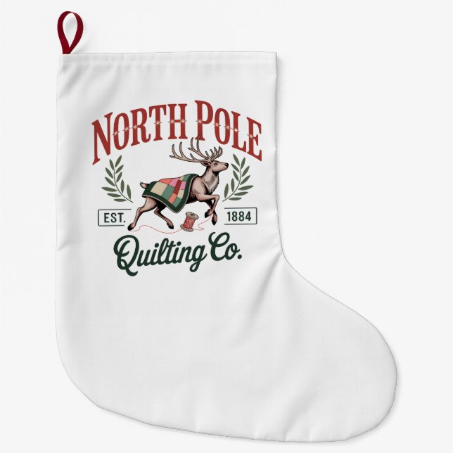 North Pole Quilting Funny Quilting Sewing Lover Large Christmas Stocking (Front)