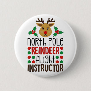 North Pole Reindeer Flight Instructor Christmas 2 Inch Round Button