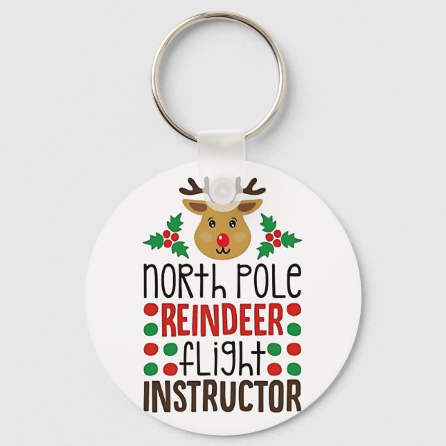 North Pole Reindeer Flight Instructor Christmas  Keychain (Front)