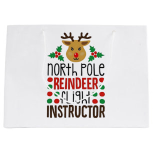 North Pole Reindeer Flight Instructor Christmas  Large Gift Bag