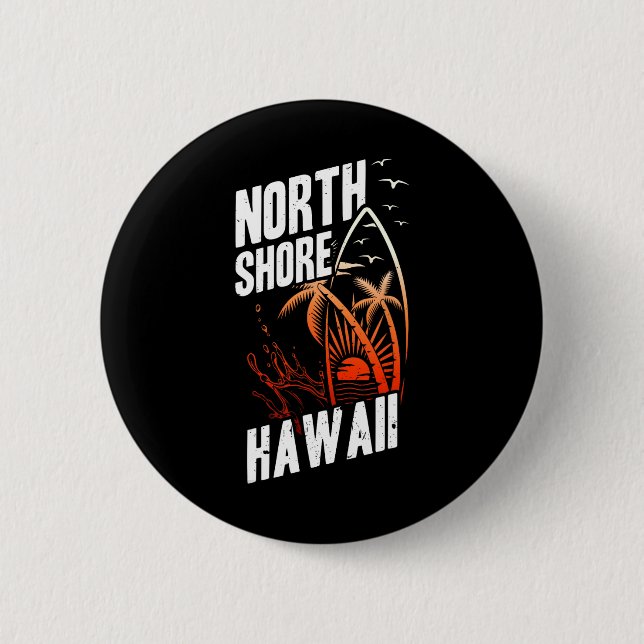 North Shore Hawaii Surfing  2 Inch Round Button (Front)