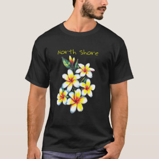 North Shore Oahu Hawaii Fragrant Plumeria Flowers T-Shirt