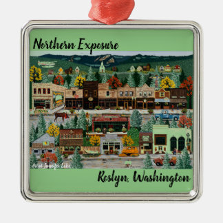 "Northern Exposure" ~ Roslyn, Washington Metal Ornament