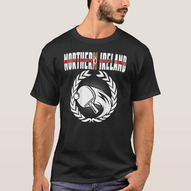 Northern Ireland Ping Pong  Northern Irish Table T T-Shirt (Front)