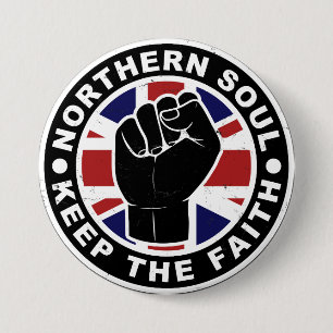 Northern Soul - Keep The Faith 3 Inch Round Button