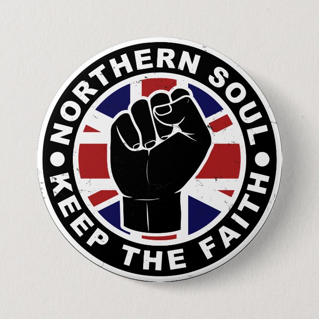 Northern Soul - Keep The Faith 3 Inch Round Button (Front)