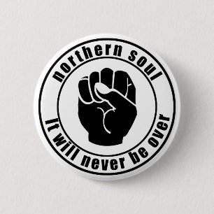 Northern Soul Patch It Will Never Be Over Button
