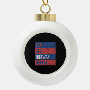 Norway - Eat Sleep Norway Repeat Ceramic Ball Christmas Ornament