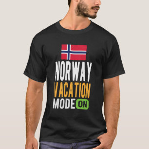 Norway Souvenir - Travel - Norway Vacation Mode On T-Shirt