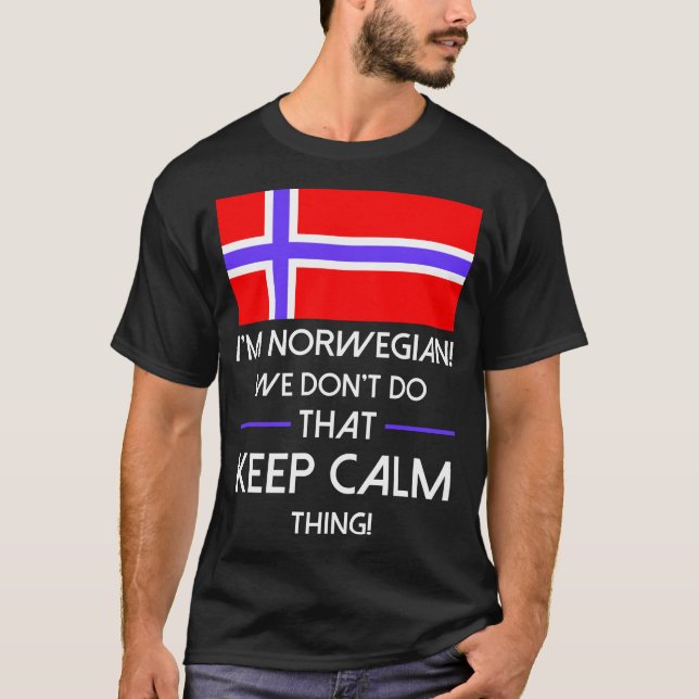Norwegian Dont Do That Keep Calm Thing Tshirt (Front)