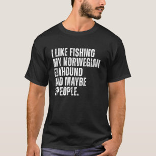 Norwegian Elkhound Owner Fishing Lover Funny Dog D T-Shirt