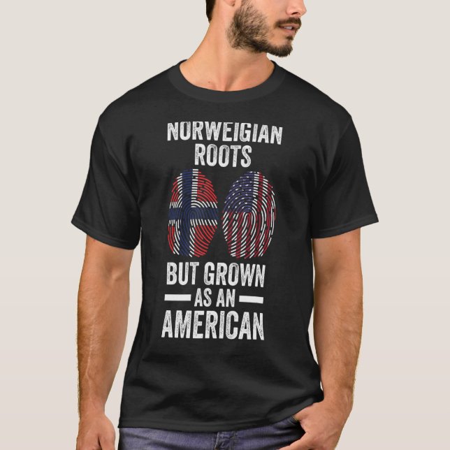 Norwegian roots but grown as an American Norway T-Shirt (Front)